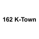 162 K-Town
