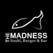 The Madness Sushi And Burger Bar