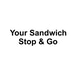 Your Sandwich Stop & Go