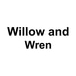 Willow and Wren
