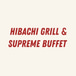 Hibachi grill & supreme buffet