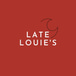 Late Louie's