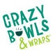 Crazy Bowls & Wraps