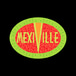 MEXIVILLE