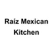 Raíz Mexican Kitchen