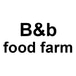 B&B Food Farm Deli and Grill