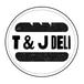 T & J Deli