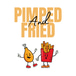 Pimped & Fried
