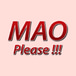 Mao Please