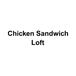 Chicken Sandwich Loft