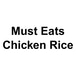 Must Eats Chicken Rice