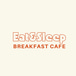 Eat & Sleep Breakfast Cafe