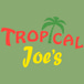 Tropical Joe's