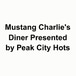 Mustang Charlie's Diner presented by Peak City Hots