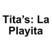 Tita’s: La Playita