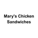 Mary's Chicken Sandwiches