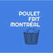 Poulet Frit Montréal