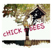 cHICK n bEES