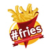 #Fries