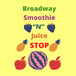 Broadway Smoothie and Juice Stop LLC