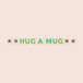 Hug a Mug Cafe
