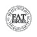 Fat House
