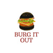 Burg It Out