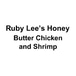 Ruby Lee's Honey Butter Chicken and Shrimp