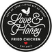 Love & Honey Fried Chicken