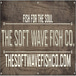 The Soft Wave Fish Co.