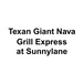 Texan giant Nava grill express at Sunnylane