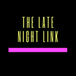 The Late Night Link