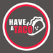 Have a Taco