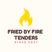 Fried by Fire Tenders