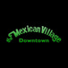 Mexican Village Downtown