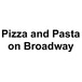 Pizza and pasta on broadway