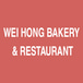 Wei Hong Bakery & Restaurant