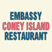 Embassy Coney Island Restaurant
