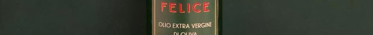 Felice Extra Virgin Olive Oil