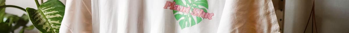 Plant S*** T-Shirt